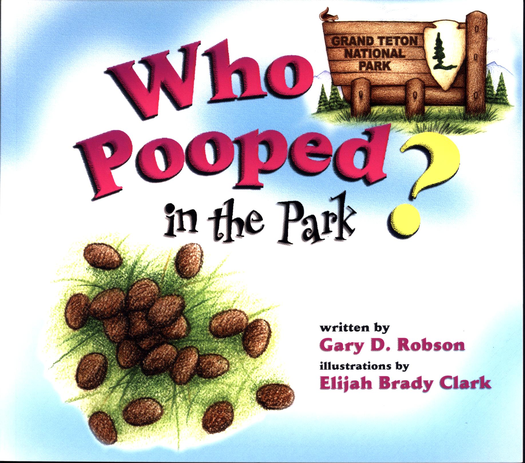 WHO POOPED IN THE PARK? Grand Teton National Park scat and tracks for kids. 